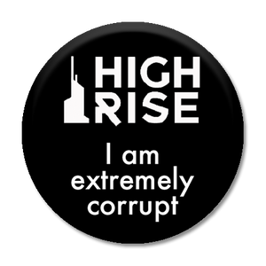 High Rise: I Am Extremely Corrupt